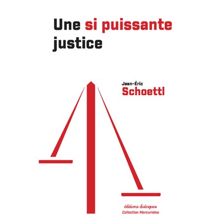 Une si puissante justice