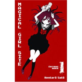 Magical Girl Site - tome 1