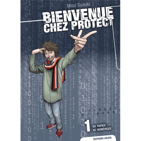 Bienvenue chez Protect - tome 1 Du papier au numérique