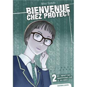 Bienvenue chez Protect - tome 2 De l'impact des smartphones sur le jeu vidéo