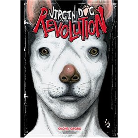 Virgin Dog Revolution - tome 1