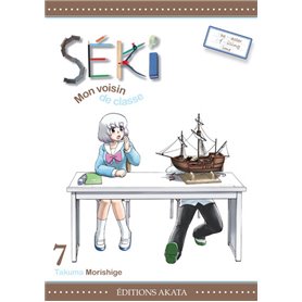 Séki, mon voisin de classe - tome 7