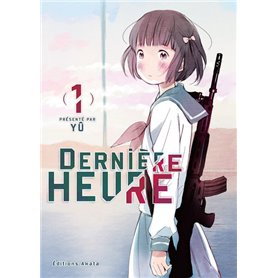 Dernière Heure - tome 1