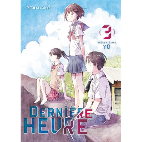 Dernière Heure - tome 3