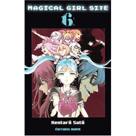 Magical Girl Site - tome 6