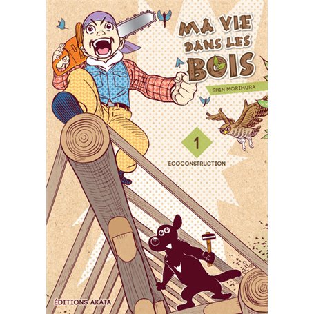 Ma vie dans les bois - tome 1