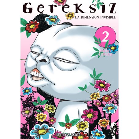 Gereksiz, la dimension invisible - tome 2