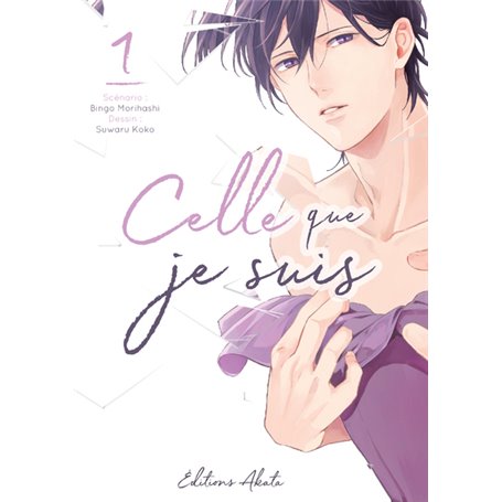 Celle que je suis - tome 1