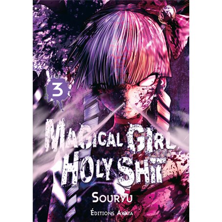 Magical Girl Holy Shit - tome 3