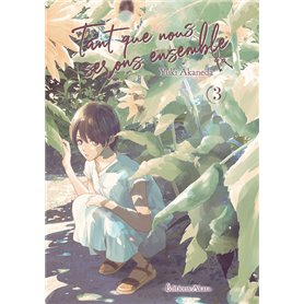 Tant que nous serons ensemble - tome 3