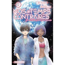 Nos temps contraires - Je ne te laisserai pas mourir - tome 2