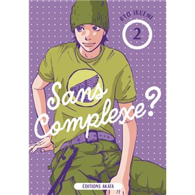 Sans complexe ? - Tome 2