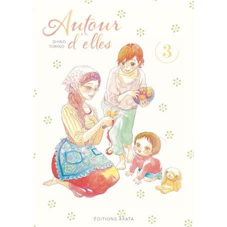 Autour d'elles - tome 3