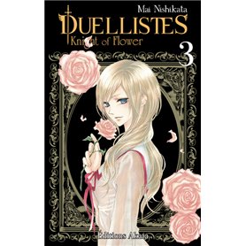 Duellistes, Knight of Flower - tome 3