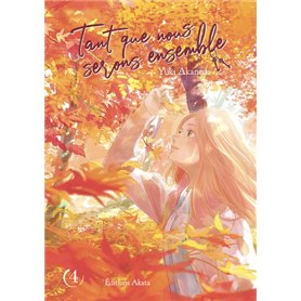 Tant que nous serons ensemble - tome 4