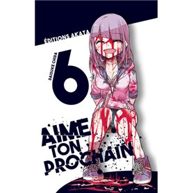 Aime ton prochain - tome 6