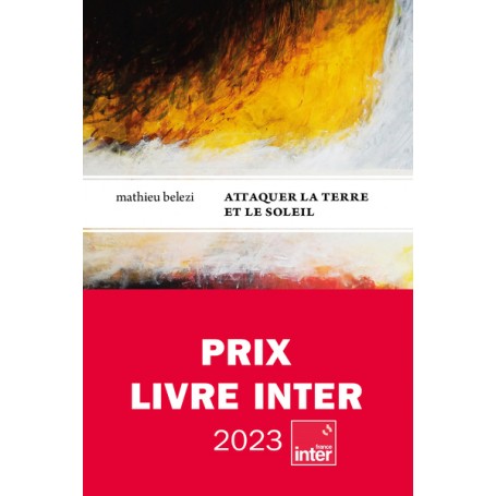 Attaquer la terre et le soleil - Prix inter 2023