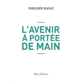 L'avenir à portée de main