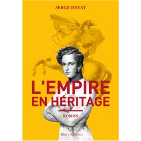 L'Empire en héritage