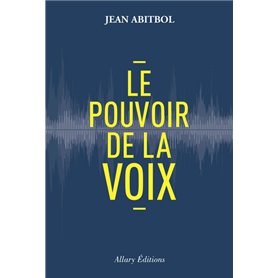 Le pouvoir de la voix