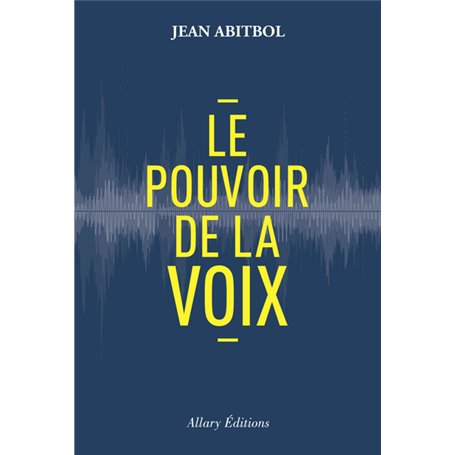 Le pouvoir de la voix