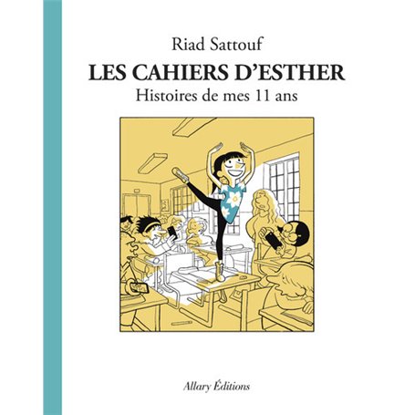 Les Cahiers d'Esther - tome 2 Histoires de mes 11 ans