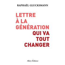 Lettre à la génération qui va tout changer