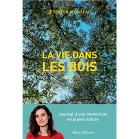 La vie dans les bois