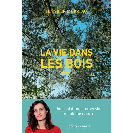 La vie dans les bois