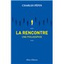 La rencontre, une philosophie