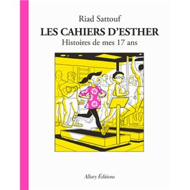 Les Cahiers d'Esther - Tome 8 Histoires de mes 17 ans