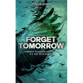 Forget Tomorrow - tome 1 - Tome 1