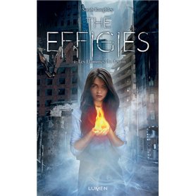 The Effigies - tome 1 Les flammes du destin
