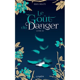 Le Goût du danger - livre III