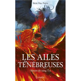 Soeurs de sang - tome 3 Les Ailes ténébreuses