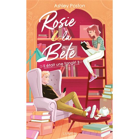 Il était une fangirl - Tome 3 Rosie et la bête