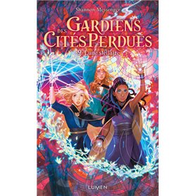 Gardiens des Cités perdues - Tome 9 Lune Stellaire