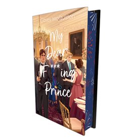 My Dear F***ing Prince - Collector - Edition reliée, tirage limité