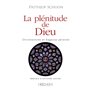 La plénitude de Dieu - Christianisme et sagesse pérenne