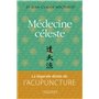 Médecine céleste - la légende dorée de l'acupuncture