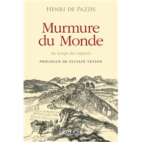 Murmure du monde - Au temps des séparés