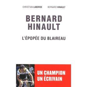 Bernard Hinault - L'épopée du blaireau