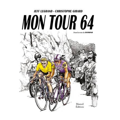 Mon tour 64 - Dans la roue de Raymond