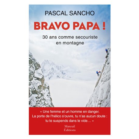 Bravo papa ! 30 ans comme secouriste en montagne