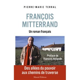 François Mitterrand, un roman français