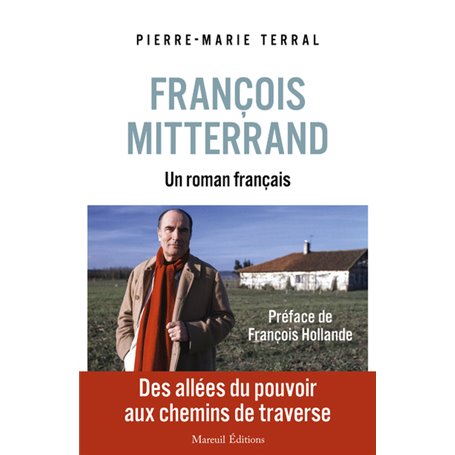 François Mitterrand, un roman français