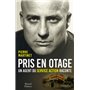 Pris en otage, un agent du service action raconte