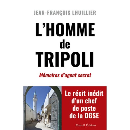 L'homme de Tripoli - Mémoires d'agent secret