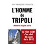 L'homme de Tripoli - Mémoires d'agent secret