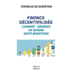 Finance décentralisée, comment générer un revenu supplémentaire